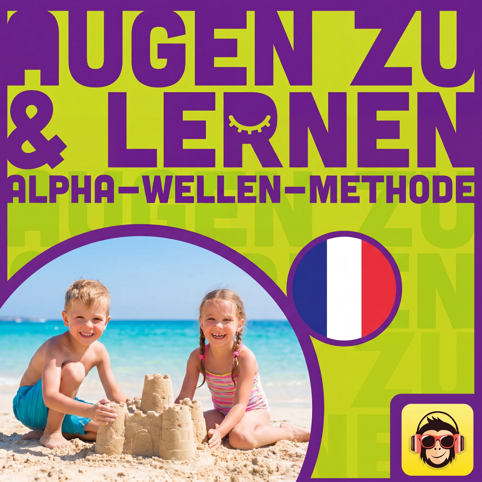 Podcast-Cover „Augen zu und lernen - Französisch für Kinder" - HEAROOZ